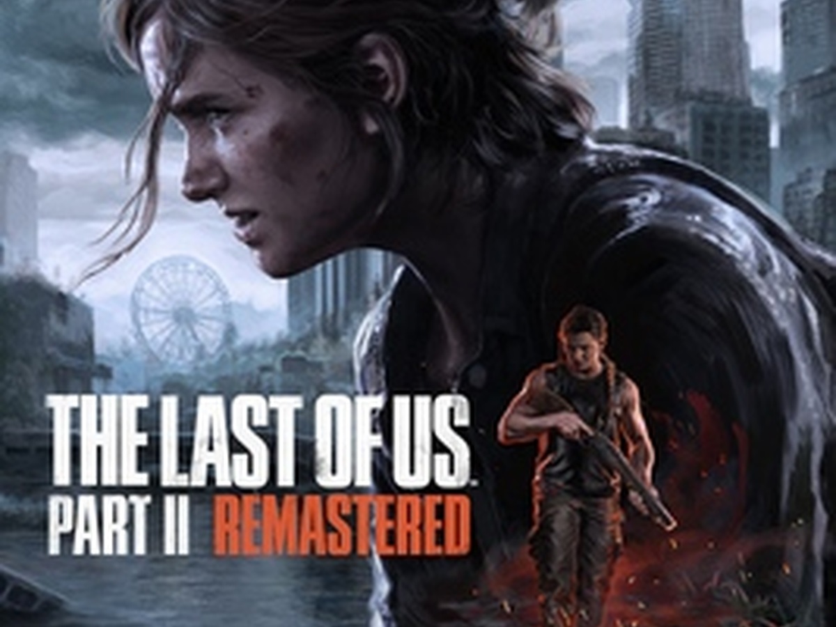 The Last of Us™ Part II Remastered