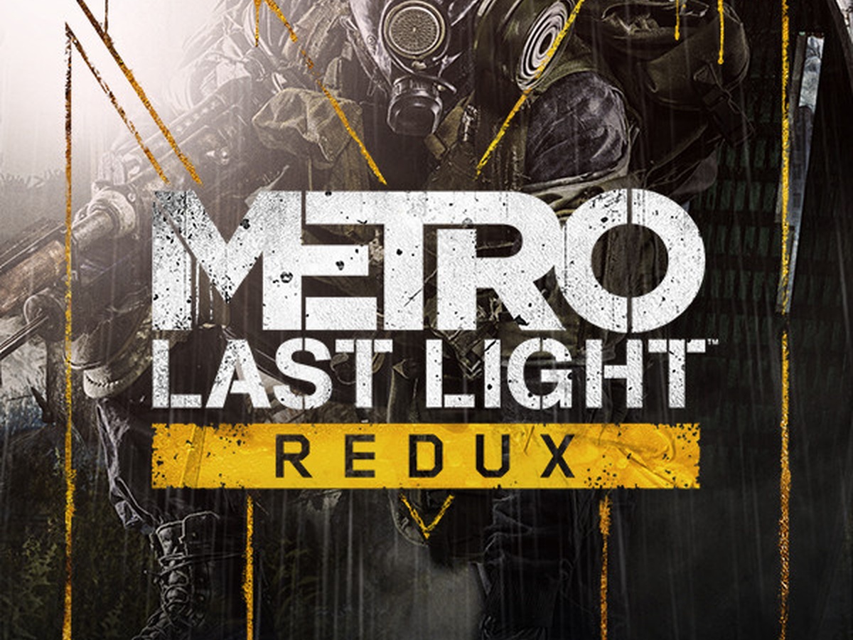 Metro Last Light Redux