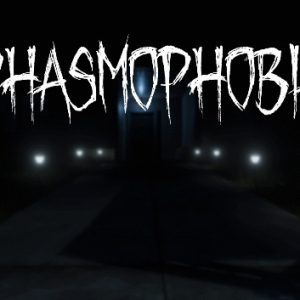 Phasmophobia (دعم مدة الحياة✅)