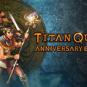 Titan Quest Anniversary Edition (دعم مدة الحياة✅)