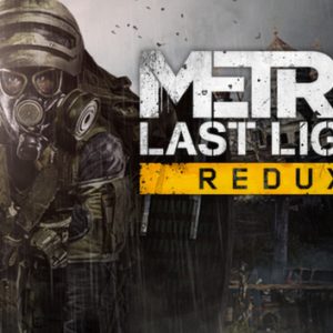 Metro Last Light Redux (دعم مدة الحياة✅)