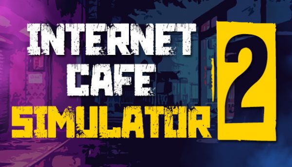 İnternet Cafe Simulator 2 (دعم مدة الحياة✅)
