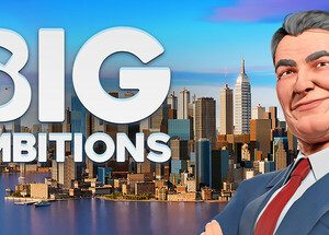 Big Ambitions (دعم مدة الحياة✅)